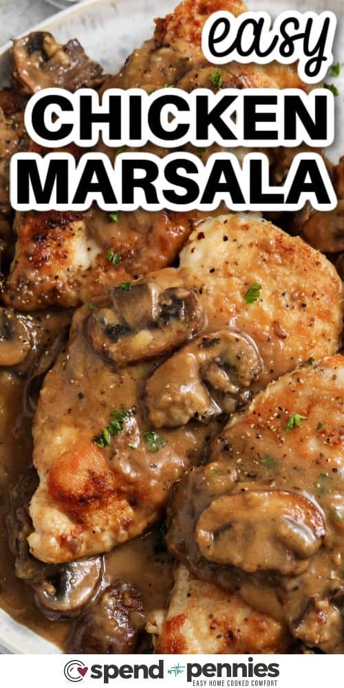 close up of easy Chicken Marsala on a plate with writing